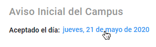 La figura muestra un recorte de la página de información del alumno en el que se ve la fecha de aceptación del aviso y un enlace para ver qué aceptó exactamente